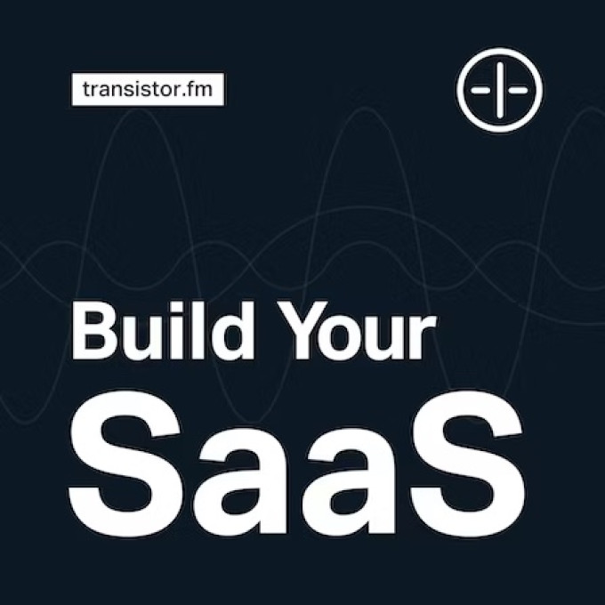 build you SaaS from transistor.fm business podcast cover art