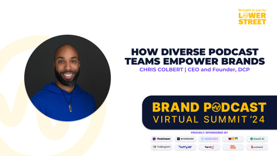 How Diverse Teams Can Empower Brands in Podcasting | Lower Street