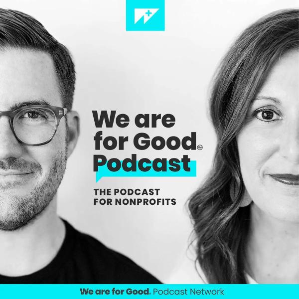 We are for Good Podcast