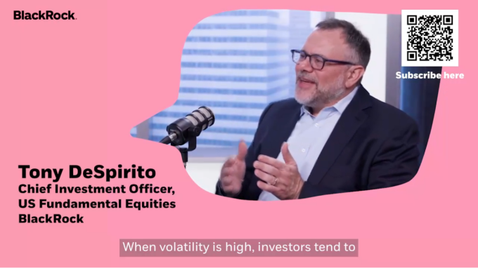 Tony DeSpirito, Chief Investment Officer, US Fundamental Equities BlackRock
