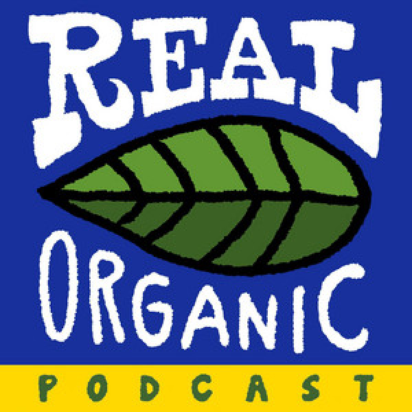 real organic podcast