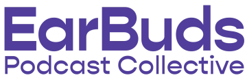 EarBuds Podcast Collective