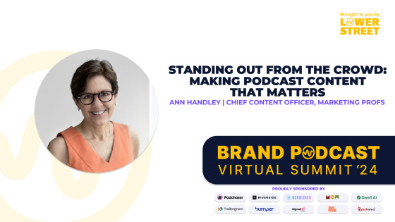 Make Podcast Content that Matters | Lower Street