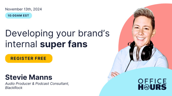 Developing your brand's internal super fans Office Hours banner