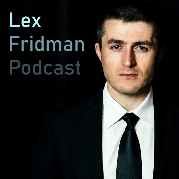 lex Fridaman Podcast
